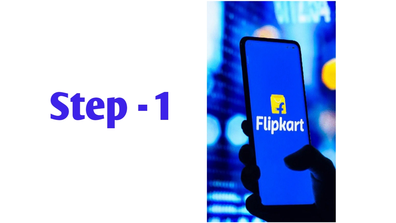 Open & log in to Your Flipkart Account