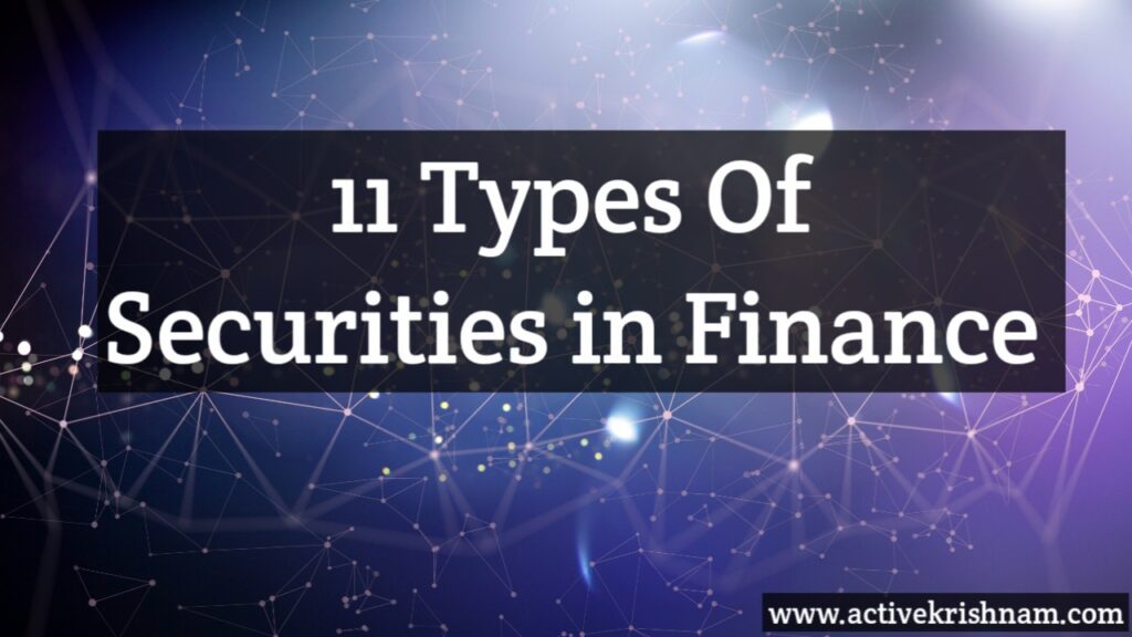 Top 11 Types of Securities in finance
