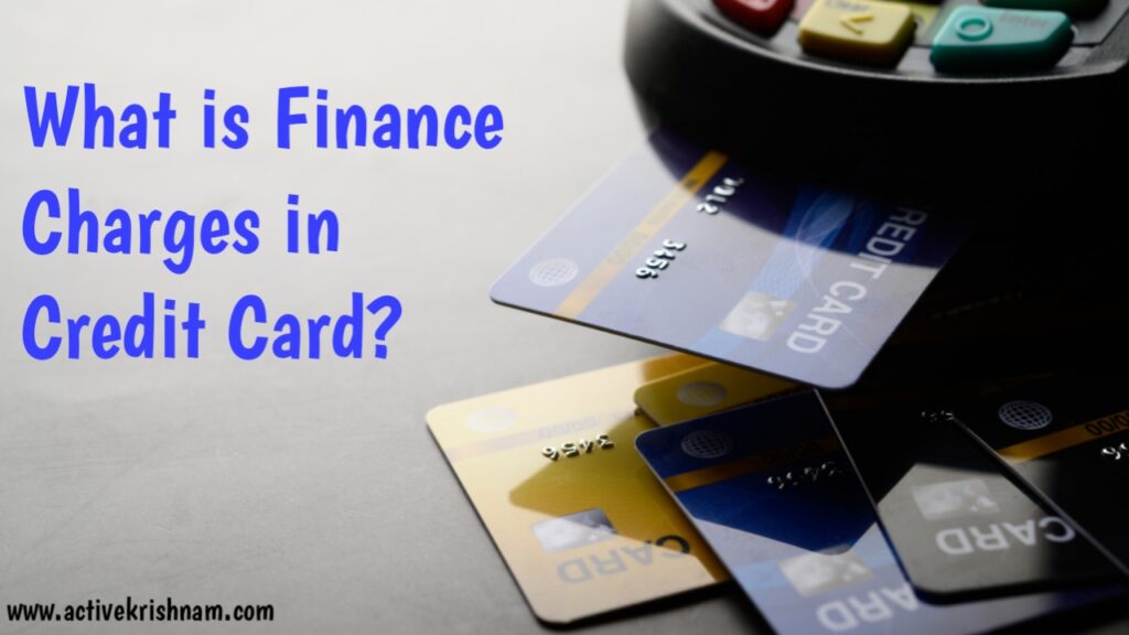 What is finance charges in credit card?