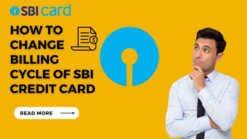 How to change billing cycle of SBI credit card